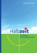 Cover: Halbzeit - Der Weg zur inneren Meisterschaft - BoD - Books on Demand