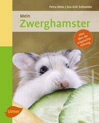 Abbildung von: Mein Zwerghamster zu Hause - Verlag Eugen Ulmer