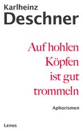Cover: Auf hohlen K&ouml;pfen ist gut trommeln - Lenos Verlag