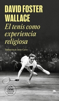 Abbildung von: El tenis como experiencia religiosa / On Tennis - Literatura Random House