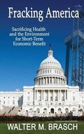 Cover: Fracking America - Greeley & Stone, Publishers, LLC