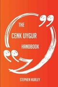 Cover: The Cenk Uygur Handbook - Everything You Need to Know about Cenk Uygur - Emereo Publishing