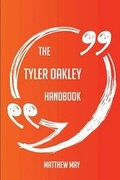 Cover: The Tyler Oakley Handbook - Everything You Need to Know about Tyler Oakley - Emereo Publishing