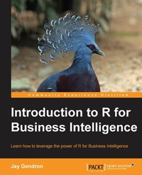 Enlarge image Cover: Introduction to R for Business Intelligence - Packt Publishing