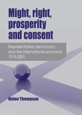 Cover: Might, Right, Prosperity and Consent - Manchester University Press