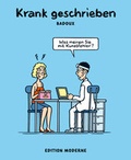 Cover: Krank geschrieben - Edition Moderne