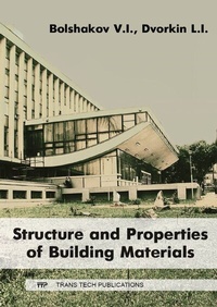 Enlarge image Cover: Structure and Properties of Building Materials - Trans Tech Publications Ltd