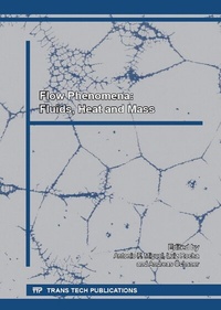 Enlarge image Cover: Flow Phenomena: Fluids, Heat and Mass - Trans Tech Publications Ltd