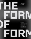 Cover: The Form of Form - Lars M&uuml;ller Publishers