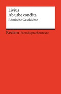 Cover: Ab urbe condita. R&ouml;mische Geschichte - Reclam