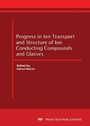 Cover: Progress in Ion Transport and Structure of Ion Conducting Compounds and Glasses - Trans Tech Publications Ltd