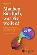 Cover: Machen Sie doch, was Sie wollen! - Hogrefe