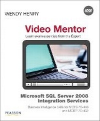 Abbildung von: Microsoft SQL Server 2008 Integration Services Business Intelligence Skills for MCTS 70-448 and MCITP 70-452 Video Mentor - Pearson It Certification