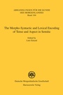 Cover: The Morpho-Syntactic and Lexical Encoding of Tense and Aspect in Semitic - Harrassowitz Verlag