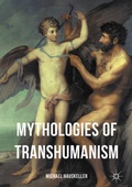 Cover: Mythologies of Transhumanism - Palgrave Macmillan