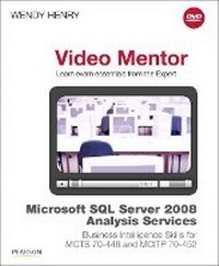 Abbildung von: Microsoft SQL Server 2008 Analysis Services Business Intelligence Skills for MCTS 70-448 and MCITP 70-452 Video Mentor - Pearson It Certification