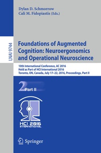 Enlarge image Cover: Foundations of Augmented Cognition: Neuroergonomics and Operational Neuroscience - Springer