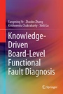 Cover: Knowledge-Driven Board-Level Functional Fault Diagnosis - Springer