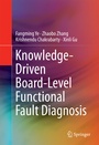 Cover: Knowledge-Driven Board-Level Functional Fault Diagnosis - Springer