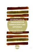 Cover: Critical Anthropological Engagements in Human Alterity and Difference - Palgrave Macmillan