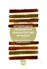 Enlarge image Cover: Critical Anthropological Engagements in Human Alterity and Difference - Palgrave Macmillan