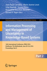 Enlarge image Cover: Information Processing and Management of Uncertainty in Knowledge-Based Systems - Springer