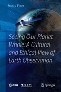 Cover: Seeing Our Planet Whole: A Cultural and Ethical View of Earth Observation - Springer