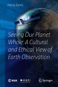 Abbildung von: Seeing Our Planet Whole: A Cultural and Ethical View of Earth Observation - Springer