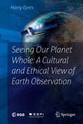 Cover: Seeing Our Planet Whole: A Cultural and Ethical View of Earth Observation - Springer