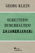 Cover: Scheitern! Durchhalten! Triumphieren! - Rowohlt