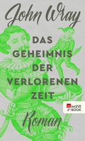 Cover: Das Geheimnis der verlorenen Zeit - Rowohlt