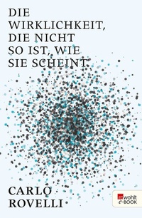 Abbildung von: Die Wirklichkeit, die nicht so ist, wie sie scheint - Rowohlt