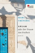 Cover: Ahlam oder Der Traum von Freiheit - Rowohlt
