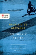 Cover: Der dunkle Ritter: Lojacono ermittelt in Neapel - Rowohlt
