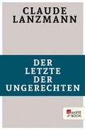 Cover: Der Letzte der Ungerechten - Rowohlt