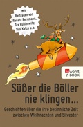 Cover: S&uuml;&szlig;er die B&ouml;ller nie klingen ... - Rowohlt