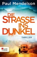 Cover: Die Stra&szlig;e ins Dunkel - Rowohlt