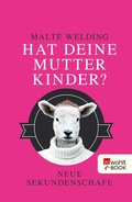 Cover: Hat deine Mutter Kinder? - Rowohlt