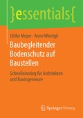 Cover: Baubegleitender Bodenschutz auf Baustellen - Springer Vieweg