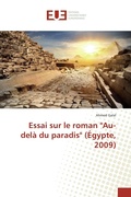 Cover: Essai sur le roman "Au-del&agrave; du paradis" (&Eacute;gypte, 2009) - &Eacute;ditions universitaires europ&eacute;ennes