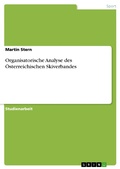 Cover: Organisatorische Analyse des &Ouml;sterreichischen Skiverbandes - GRIN Verlag