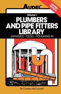 Enlarge image Cover: Plumbers and Pipe Fitters Library, Volume 1 - Audel