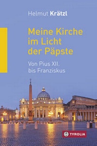 Abbildung von: Meine Kirche im Licht der Päpste - Tyrolia