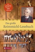 Cover: Das gro&szlig;e Reimmichl-Lesebuch - Tyrolia