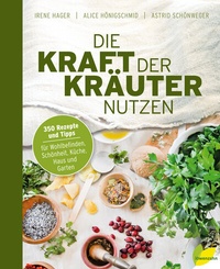Abbildung von: Die Kraft der Kräuter nutzen - Löwenzahn Verlag in der Studienverlag Ges.m.b.H.