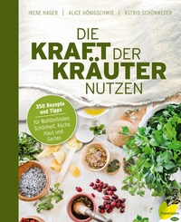 Abbildung von: Die Kraft der Kräuter nutzen - Löwenzahn Verlag in der Studienverlag Ges.m.b.H.