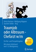 Cover: Traumjob oder Albtraum - Chefarzt m/w - Springer