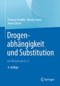 Cover: Drogenabh&auml;ngigkeit und Substitution - ein Glossar von A-Z - Springer