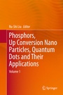 Cover: Phosphors, Up Conversion Nano Particles, Quantum Dots and Their Applications - Springer