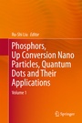 Cover: Phosphors, Up Conversion Nano Particles, Quantum Dots and Their Applications - Springer